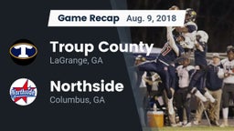 Recap: Troup County  vs. Northside  2018