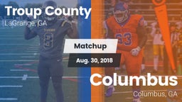 Matchup: Troup County High vs. Columbus  2018