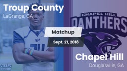 Matchup: Troup County High vs. Chapel Hill  2018