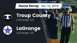 Recap: Troup County  vs. LaGrange  2018