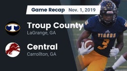 Recap: Troup County  vs. Central  2019