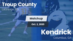 Matchup: Troup County High vs. Kendrick  2020