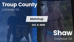 Matchup: Troup County High vs. Shaw  2020