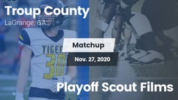 Matchup: Troup County High vs. Playoff Scout Films 2020