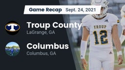 Recap: Troup County  vs. Columbus  2021