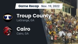 Recap: Troup County  vs. Cairo  2022