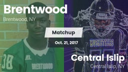 Matchup: Brentwood High vs. Central Islip  2017
