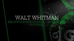 Brentwood football highlights Walt Whitman