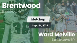Matchup: Brentwood High vs. Ward Melville  2019
