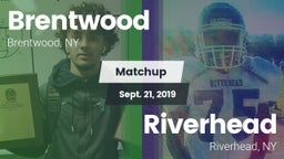 Matchup: Brentwood High vs. Riverhead  2019