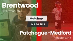 Matchup: Brentwood High vs. Patchogue-Medford  2019