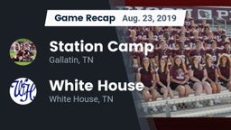 Recap: Station Camp vs. White House  2019