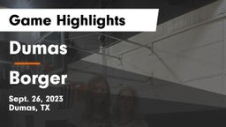 Dumas  vs Borger  Game Highlights - Sept. 26, 2023