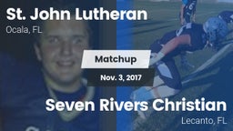 Matchup: St. John Lutheran Hi vs. Seven Rivers Christian  2017