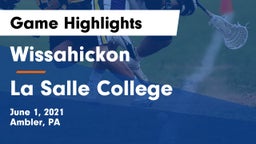 Wissahickon  vs La Salle College  Game Highlights - June 1, 2021