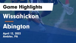 Wissahickon  vs Abington  Game Highlights - April 12, 2022
