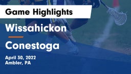 Wissahickon  vs Conestoga  Game Highlights - April 30, 2022