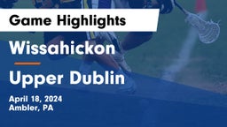 Wissahickon  vs Upper Dublin  Game Highlights - April 18, 2024