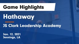 Hathaway  vs JS Clark Leadership Academy  Game Highlights - Jan. 12, 2021
