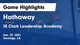 Hathaway  vs JS Clark Leadership Academy  Game Highlights - Jan. 29, 2021