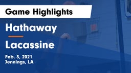 Hathaway  vs Lacassine  Game Highlights - Feb. 3, 2021