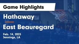 Hathaway  vs East Beauregard  Game Highlights - Feb. 14, 2023