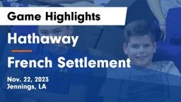 Hathaway  vs French Settlement  Game Highlights - Nov. 22, 2023