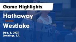 Hathaway  vs Westlake  Game Highlights - Dec. 8, 2023