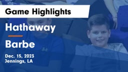 Hathaway  vs Barbe  Game Highlights - Dec. 15, 2023
