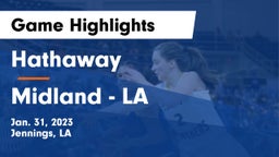 Hathaway  vs Midland  - LA Game Highlights - Jan. 31, 2023