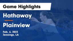 Hathaway  vs Plainview  Game Highlights - Feb. 6, 2023