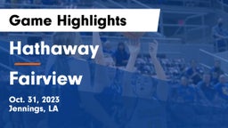 Hathaway  vs Fairview  Game Highlights - Oct. 31, 2023