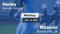 Matchup: Henley  vs. Mazama  2016