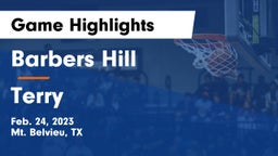 Barbers Hill  vs Terry Game Highlights - Feb. 24, 2023
