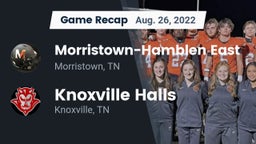 Recap: Morristown-Hamblen East  vs. Knoxville Halls  2022