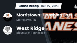 Recap: Morristown-Hamblen East  vs. West Ridge  2023