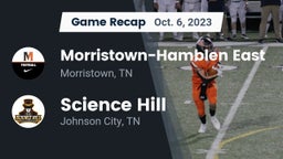 Recap: Morristown-Hamblen East  vs. Science Hill  2023