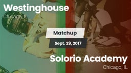 Matchup: Westinghouse High vs. Solorio Academy 2017