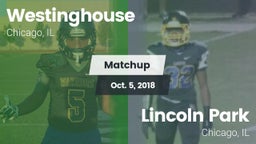 Matchup: Westinghouse High vs. Lincoln Park  2018