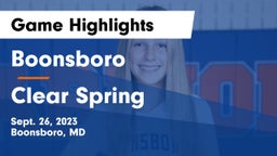 Boonsboro  vs Clear Spring  Game Highlights - Sept. 26, 2023