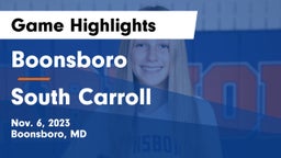 Boonsboro  vs South Carroll  Game Highlights - Nov. 6, 2023