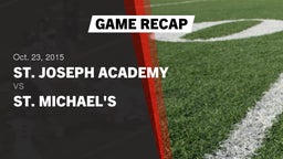 Recap: St. Joseph Academy  vs. St. Michael's  2015