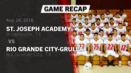 Recap: St. Joseph Academy  vs. Rio Grande City-Grulla  2016