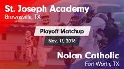 Matchup: St. Joseph Academy vs. Nolan Catholic  2016