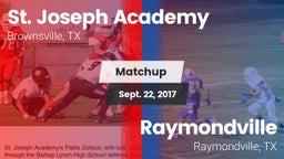 Matchup: St. Joseph Academy vs. Raymondville  2017