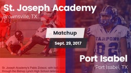 Matchup: St. Joseph Academy vs. Port Isabel  2017