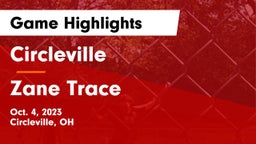 Circleville  vs Zane Trace  Game Highlights - Oct. 4, 2023