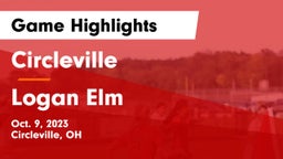 Circleville  vs Logan Elm  Game Highlights - Oct. 9, 2023