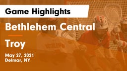 Bethlehem Central  vs Troy  Game Highlights - May 27, 2021