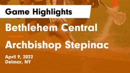 Bethlehem Central  vs Archbishop Stepinac  Game Highlights - April 9, 2022